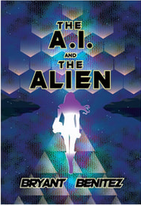 Cover of The A.I. and The Alien by Bryant Benitez: a figure walking into a bright geometric landscape